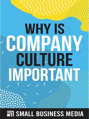 cover image of Why Is Company Culture Important